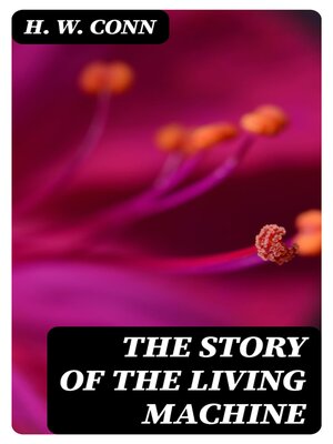 cover image of The Story of the Living Machine